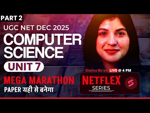 UGC NET Computer Science Unit 7 Marathon | Data Structures And Algorithms UGC NET | Shahna Mam #2