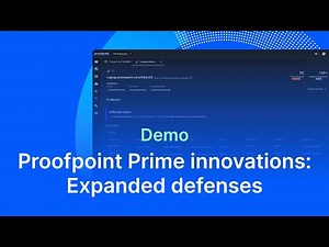 Proofpoint Prime Innovations: Expanded Defenses | Proofpoint Demo