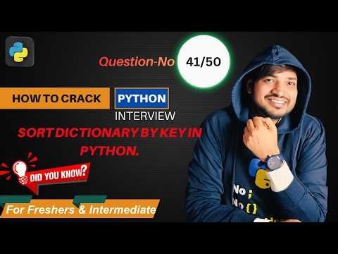 Python Interview Question: Sort Dictionary by Key in Python | For Beginner #41