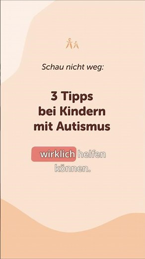 3 AUTISMUS-Tipps, die JEDE Kita-Fachkraft kennen muss!
