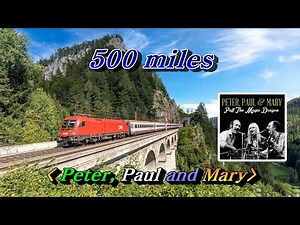 500miles(500마일)💜Peter, Paul and Mary, 한글자막 (HD With Lyrics)🌴🌿🍒🌻🍓