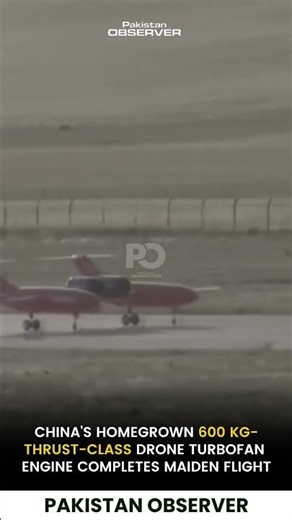 China Successfully Tests Homegrown 600kg-Thrust Drone Turbofan Engine | Pakistan Observer