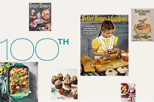 Celebrate 100 Years of Better Homes & Gardens