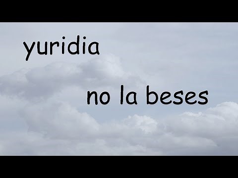 No La Beses - Yuridia Karaoke