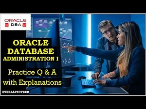 Oracle DB Administrator I | Exam Prep