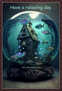 Have a relaxing day. | Gifs, Vids & Music Etc