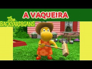 Os Backyardigans - A Vaqueira (Tasha) Clips Musicais