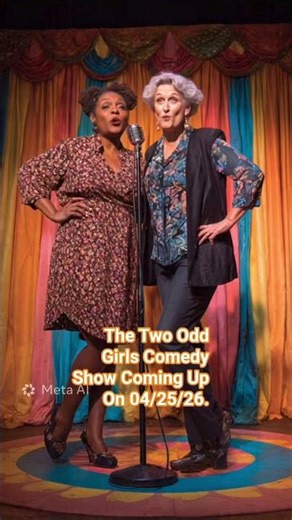 The Two Odd Girls Are COMING to Zoom on 04/25/26. Admission is 2 for $7.00. Have U Seen my Glasses?