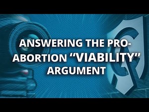 Answering the Pro-Abortion "Viability" Argument