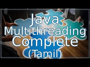 Java Threads Tutorial in Tamil | ஜாவா (All concepts in Single Video)