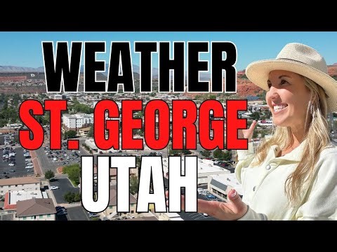 Weather St. George Utah - Everything You NEED to Know