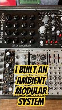 AMBIENT EURORACK SYSTEM #modular #eurorack #synth #ambient