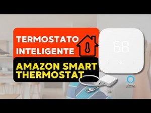 Termóstato Inteligente - ¿VALE LA PENA? Amazon Smart Thermostat