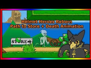 Helmet Heroes: REBORN - [Tutorial] Spawn Path to Store + Death Animation