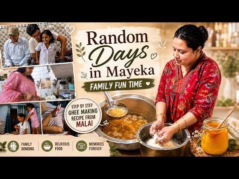 Family Time - Few Random Days Vlog | How To Make Ghee From Malai | Easy Homemade Desi Ghee Recipe