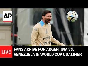Argentina vs. Venezuela LIVE: Fans arrive for World Cup qualifier