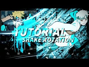 TUTORIAL SHAKE ROTATION LIKE ME ALIGHT MOTION