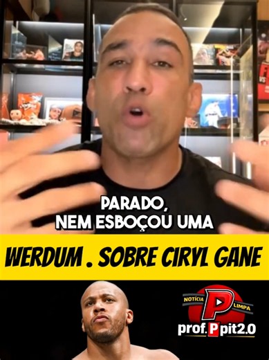 Werdum mandou a real sobre Gane 👀 Ele é elite ou superestimado?#ufc #cirylgane #werdum #fyp #viral