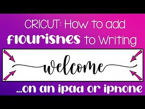 Cricut Design Space Tutorial 2023: How to Add Flourishes to your Writing on your iPad or iPhone!