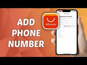 How to Add Phone Number on AliExpress