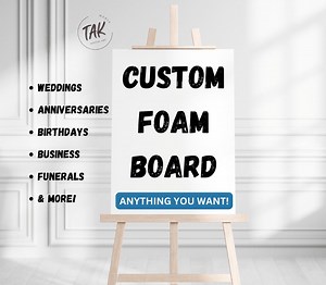 Custom Foam Board, Personalized Foam Board Design, Custom Print, Wedding, Birthday, Funeral, Graduation Sign, Custom Business Foam Board - Etsy