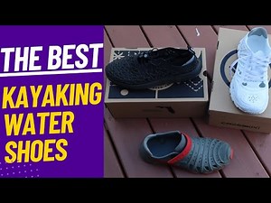 The best Kayak Fishing Water Shoes!!