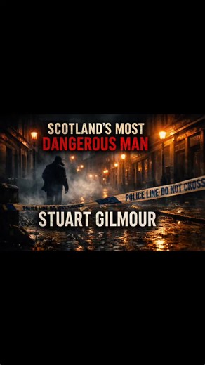 Scotland's Most Dangerous Men Stuart Gilmour #ScottishCrime #GlasgowStories #TrueCrimeScotland #MostDangerousMen #darkfilesdocs
