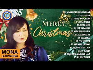 Lagu Natal - MERRY CHRISTMAS - MONA LATUMAHINA || FULL ALBUM NATAL (Official Music Video)