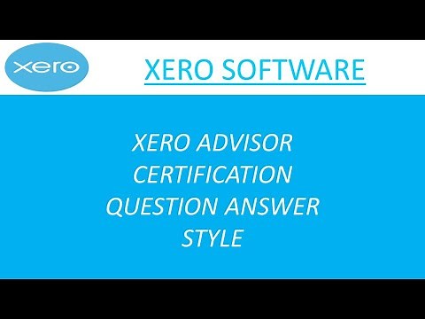 Xero certification questions and answers style | Xero advisor certification process