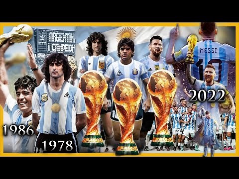 Las 3 COPAS MUNDIALES de Argentina 🇦🇷 | HISTORIA COMPLETA (1978🏆 1986🏆 2022🏆)