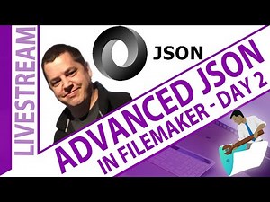 Advanced JSON in FileMaker with Kyle Williams Day 2