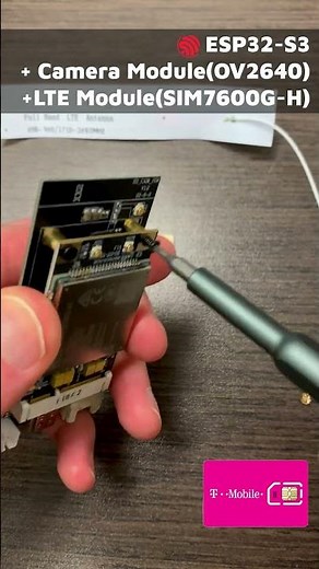 ESP32-S3 + Camera Module(OV2640) + LTE Module(SIM7600G-H)