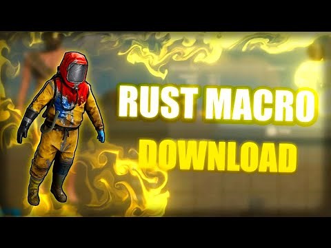Free Rust Macros | No Recoil Script + Fast Farming [Legit & Rage Settings] | No VACBAN Undetected |