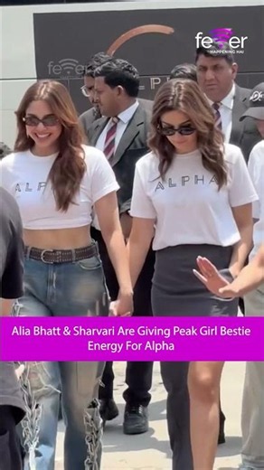 Alia Bhatt & Sharvari Are Giving Total Girl Bestie Goals For Alpha #shorts #bollywood