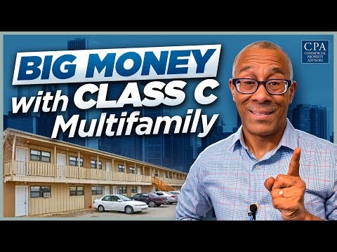 Big Money with Class C Multifamily