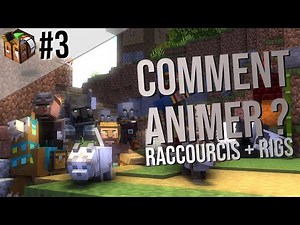 Comment faire de l'animation minecraft ? #3 (Raccourcis et Rigs)