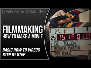 HOW TO MAKE A MOVIE: FILMMAKING TECHNIQUES & TIPS SERIES