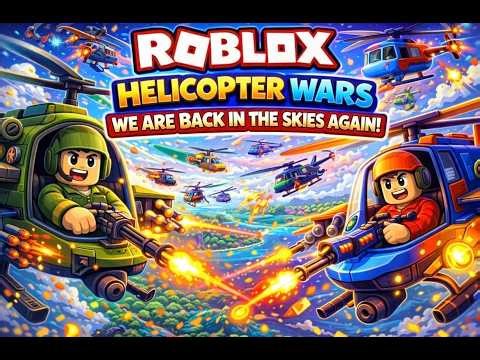 ROBLOX HELICOPTER WARS , THE FIGHT IN THE SKY