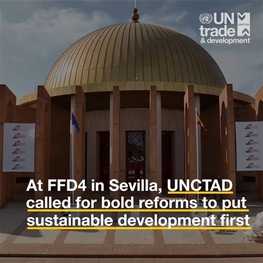 At #FFD4 in Seville, UNCTAD called for bold reforms to put sustainable development first
