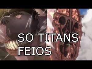 TOP 10: TITANS MAIS FEIOS DE ATACK ON TITAN