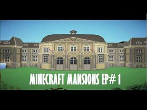 Minecraft Mansions Episode 1