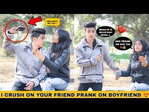 I Crush On Your Friend 😍 Prank On Boyfriend | Extremely Angry 😡 | Justin Romio