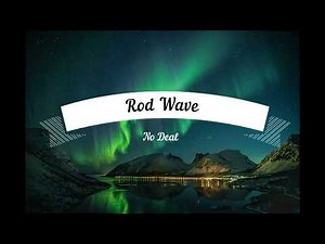 Rod Wave No Deal 1 hour loop