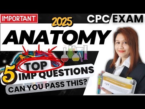 CPC Anatomy Exam Prep: Top Questions & Answers You Must Know!