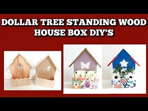 Super cute Dollar Tree Projects using standing wood house boxes