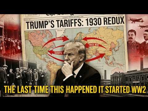 Trump's Tariffs Are Recreating 1930 — The Last Time This Happened It Started WW2