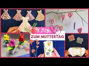 5 DIY Muttertagsgeschenke basteln 💕 Ideen zum Muttertag 🌷 Muttertags DIYs 🎁 Basteln mit Papier