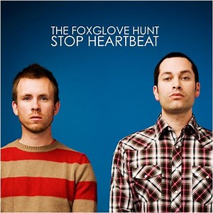 The Foxglove Hunt - Stop Heartbeat