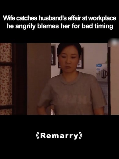 15K views · 138 reactions | 【Remarry28】Wife catches husband’s affair at his workplace, husband angrily blames her for bad timing #dramacamp | Drama Camp | Facebook