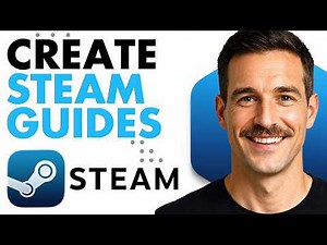 How To Create Steam Guides (Full Guide 2026)